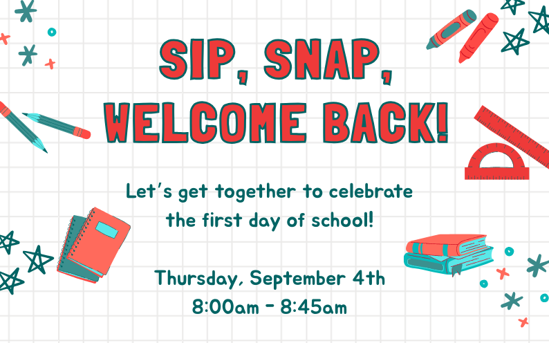 First Day of School Welcome Event!